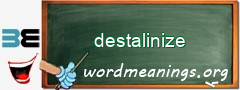 WordMeaning blackboard for destalinize